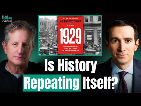 Andrew Ross Sorkin on the Crash of 1929 & The Parallels We See Today | The Real Eisman Playbook