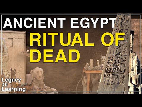 Unveiling the Mysteries | Ancient Egypt and the Ritual of the Dead | Legacy of Learning