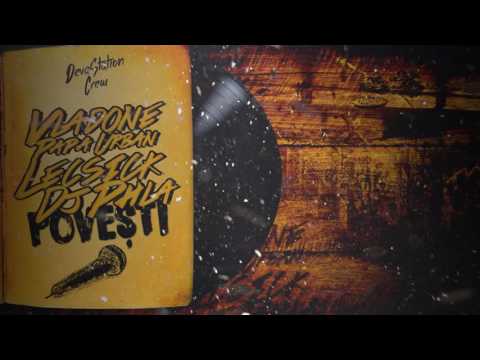 Vladone cu Lecsick, Papa Urban, DJ Phla - Povesti
