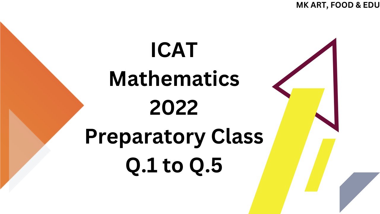 ICAT Math 2022 || paper preparation || Q.1 to Q.5