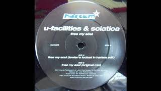 U Facilities & Sciatica - Free My Soul - Lawler's Locked in Harlem Edit Medium
