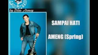 Download lagu SAMPAI HATI - AMENG (Spring) mp3