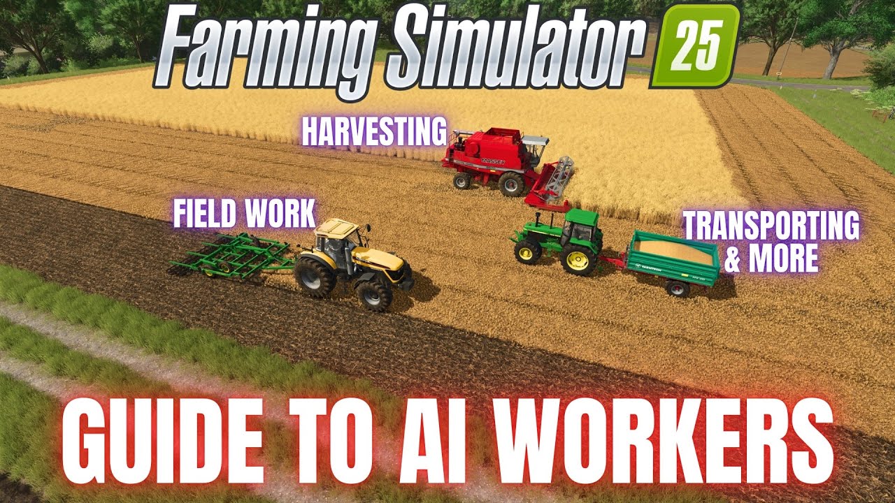GUIDE TO USING AI WORKERS - Farming Simulator 25