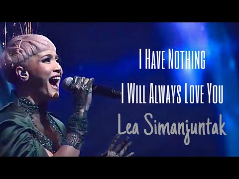 I Have Nothing, I Will Always Love You by Lea Simanjuntak with Stradivari Orchestra | cover