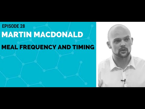 Martin MacDonald: Meal Frequency and Timing