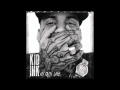 Kid Ink - "We Just Came to Party (feat. August Alsina)" {CLEAN}