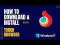 How to Download and Install Torch Browser for PC Windows