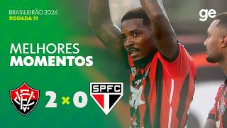 VITÓRIA 2 X 0 SÃO PAULO | MELHORES MOMENTOS | 11ª RODADA | BRASILEIRÃO 2026 | ge.globo