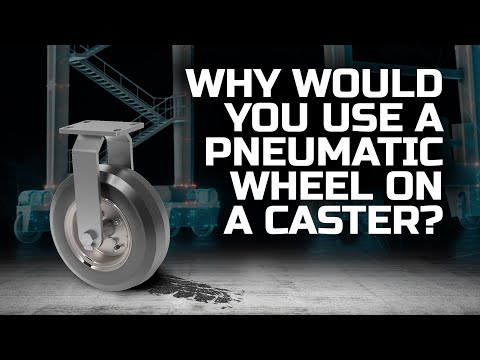 Why Choose Pneumatic Wheels for Casters? Top Benefits for Heavy Duty & Outdoor Applications