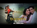 Pardesiya Mashup 2025 SICKVED