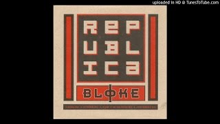 Republica - Bloke (Extended Mix/Blame It On The Vodka Mix/Jack Daniels Mix)