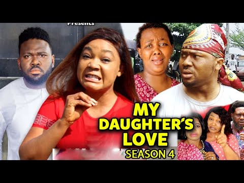 My Daughter's Love Season 4 - (New Blockbuster Movie) Rachel Okonkwo 2022 Latest Nigerian Movie