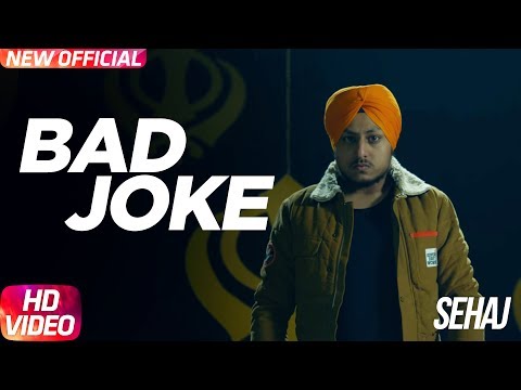 Bad Joke | Full Song | Sehaj | Narinder Batth | Desi Crew | Speed Records