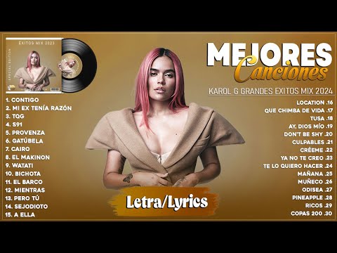 Karol G 2024 (Letra) - Mejores Canciones de Karol G - Grandes Éxitos De Karol G - Mix Reggaeton 2024