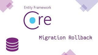 [Arabic] Entity Framework Core - 5 Migration Rollback