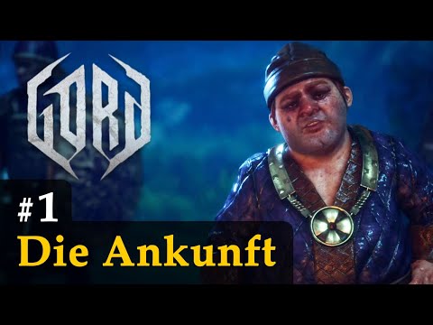 #1: Die Ankunft ✦ Let's Play Gord ✦ Gnadenlos / Blind / Angespielt