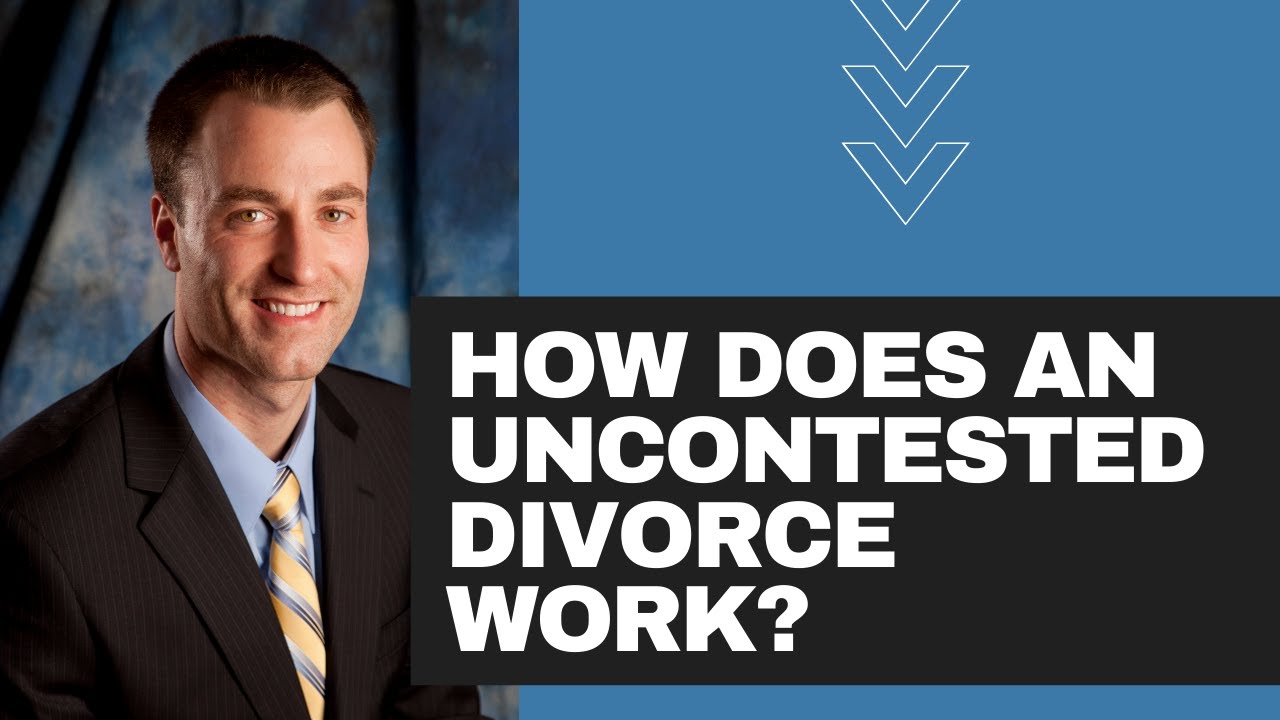 How does an uncontested divorce work?