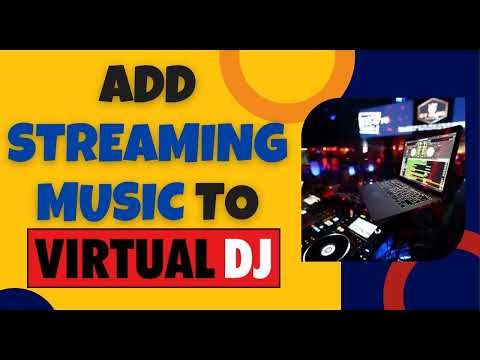 Add Any Music to Virtual DJ - For All Streaming Music Songs