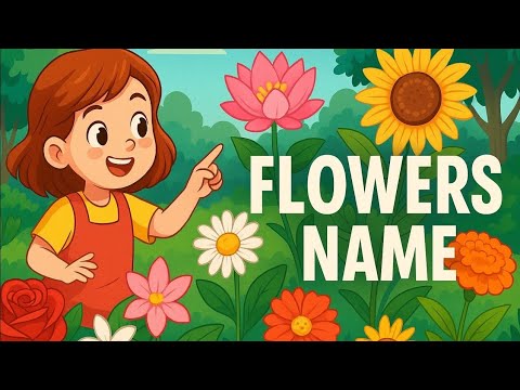 Flowers name | learn flowers name | flowers name for kids | flowers name with pictures ||