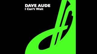 Dave Aude - I Can't Wait (Jan Driver's Sunday Remix)