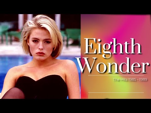 Eighth Wonder Greatest Hits 1985 - 1989