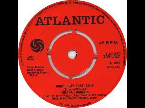 UK New Entry 1970 (157) Aretha Franklin - Don't Play That Song