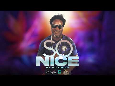 Blackman  - So Nice (Official Audio)
