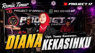 Download lagu 🌴 Eastern Remix | Diana Comp. Tonny Koeswoyo | Project 17  🌴 mp3