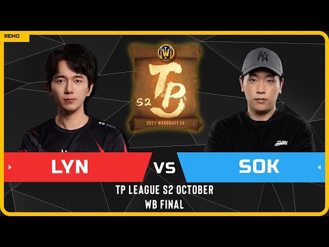 WC3 - [ORC] Lyn vs Sok [HU] - WB Final - TP League S2 Monthly 2