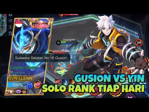GUSION VS YIN | SIAPAKAH YANG MENANG ? SOLO RANK TIAP HARI | MOBILE LEGENDS