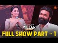 Captain Miller Audio Launch  - Full Show | Part 1 | Dhanush | Priyanka Mohan | G V Prakash | Sun TV