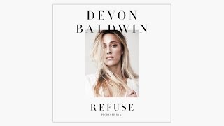 Devon Baldwin - Refuse