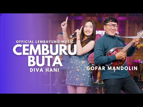 Diva Hani - Cemburu Buta ( Official Lembayung Music ) Jangan Jangan Cemburu Buta