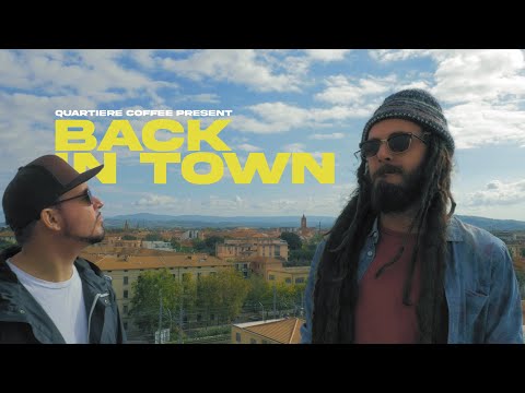 Quartiere Coffee - BACK IN TOWN [Official Video 2020]