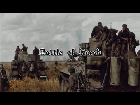 Battle of Kursk ~ WW2 Edit