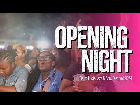 Thumbnail for Opening Night: 2024 Saint Lucia Jazz and Arts Festival by Saint Lucia Jazz Festival