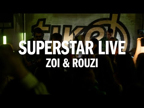 Superstar Live - Zoi & Rouzi u Tike!