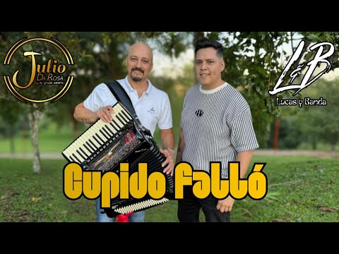 Lucas y Banda ft Julio da Rosa y su grupo - Cupido Fallo -
