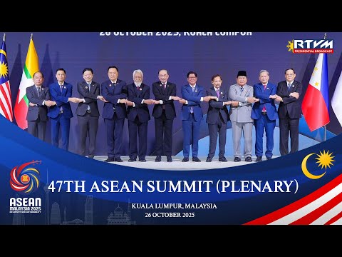 47th ASEAN Summit (Plenary Session) 10/26/2025