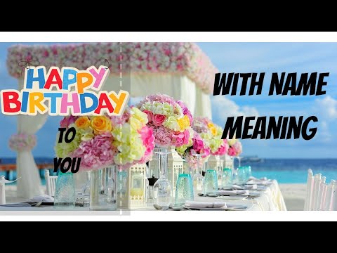 Abdul Azim-X Happy Birthday To U ji |Names Meaning |Birthday Wishes |New Song 2023 |Birthday Video