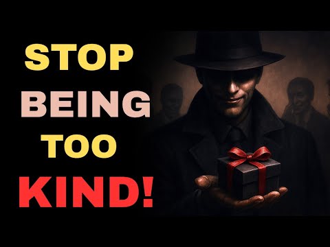 5 Acts of Kindness That SECRETLY Make People Disrespect You (Stop Being a Doormat)#darkpsychology 
