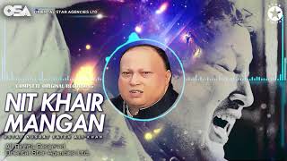 Nit Khair Mangan | Ustad Nusrat Fateh Ali Khan | Official Complete Version | OSA Worldwide