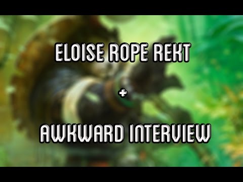 Eloise Rope Rekt + Awkward Interview