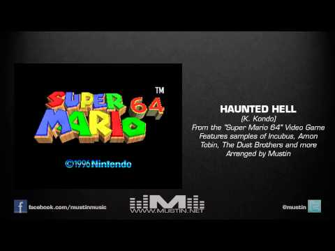 Mustin - Super Mario 64 - Haunted Hell