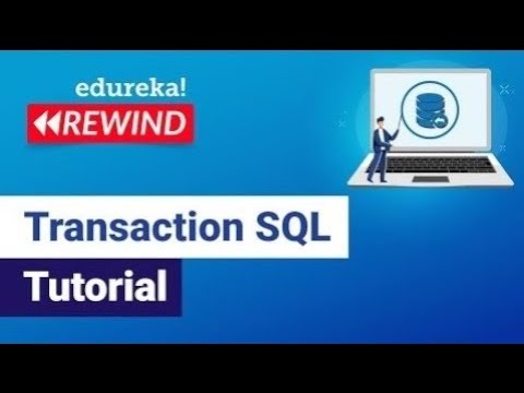 Transaction SQL tutorial   | SQL Commit and Rollback | ACID Property in SQL | Edureka Rewind - 7