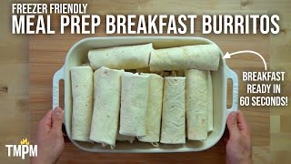 Have Breakfast Ready in 60 Seconds Each Morning with these Freezer Friendly Breakfast Burritos