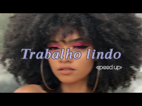 Trabalho lindo (speed up) - Kevin O Cris,Mc Lyan