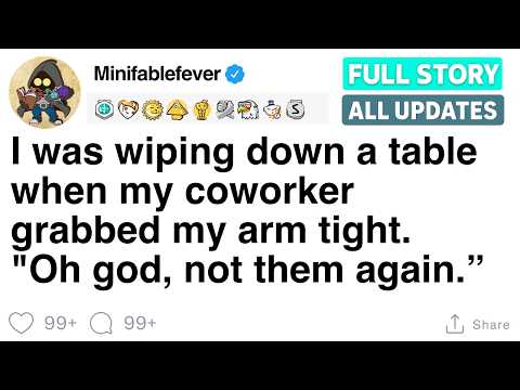 I was wiping down a table when my coworker grabbed my arm tight.  [FULL STORY]