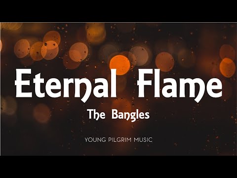 The Bangles - Eternal Flame (Lyrics)