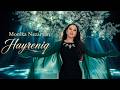 Monika Nazaryan Hayreniq Official Music Video